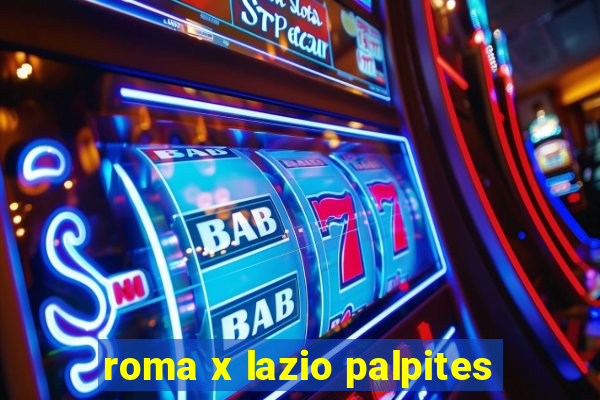 roma x lazio palpites